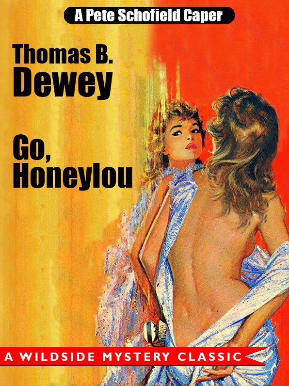 Go, Honeylou: A Pete Schofield Caper