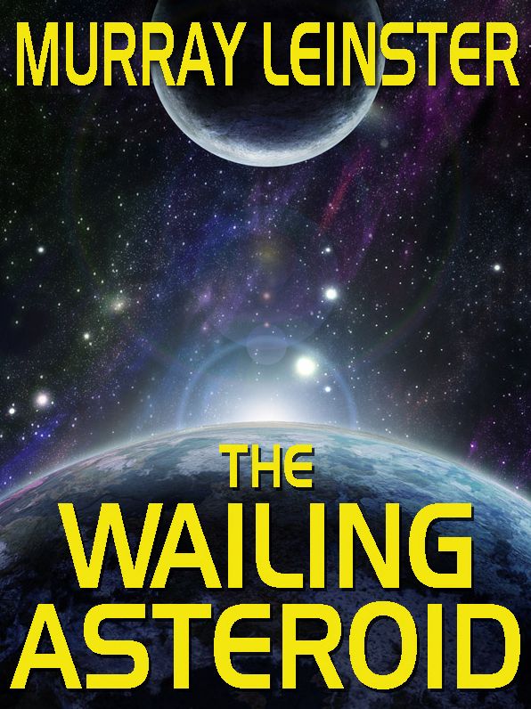 The Wailing Asteroid
