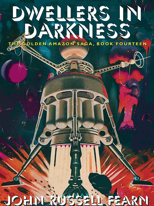Dwellers in Darkness: The Golden Amazon Saga, Book Fourteen