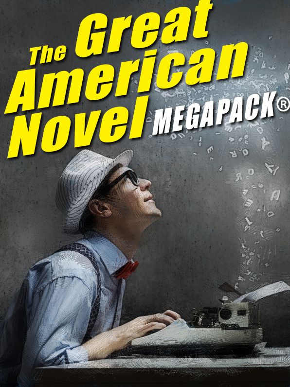 The Great American Novel MEGAPACK
