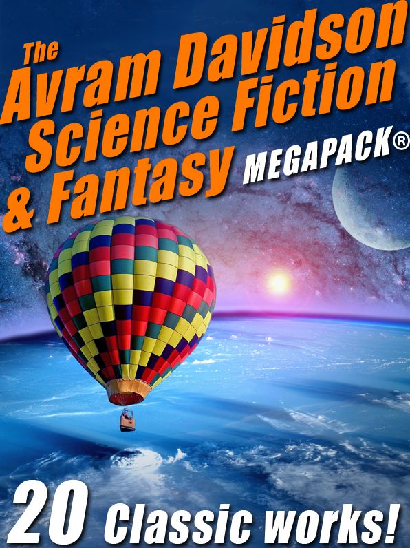 The Avram Davidson Science Fiction & Fantasy MEGAPACK