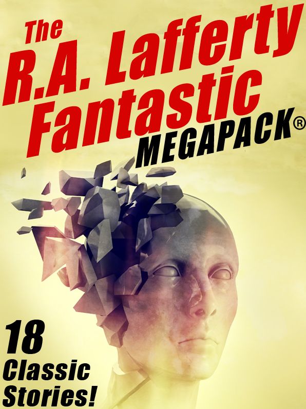 The R.A. Lafferty Fantastic MEGAPACK