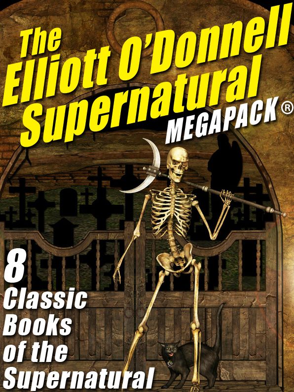 The Elliott O'Donnell Supernatural MEGAPACK