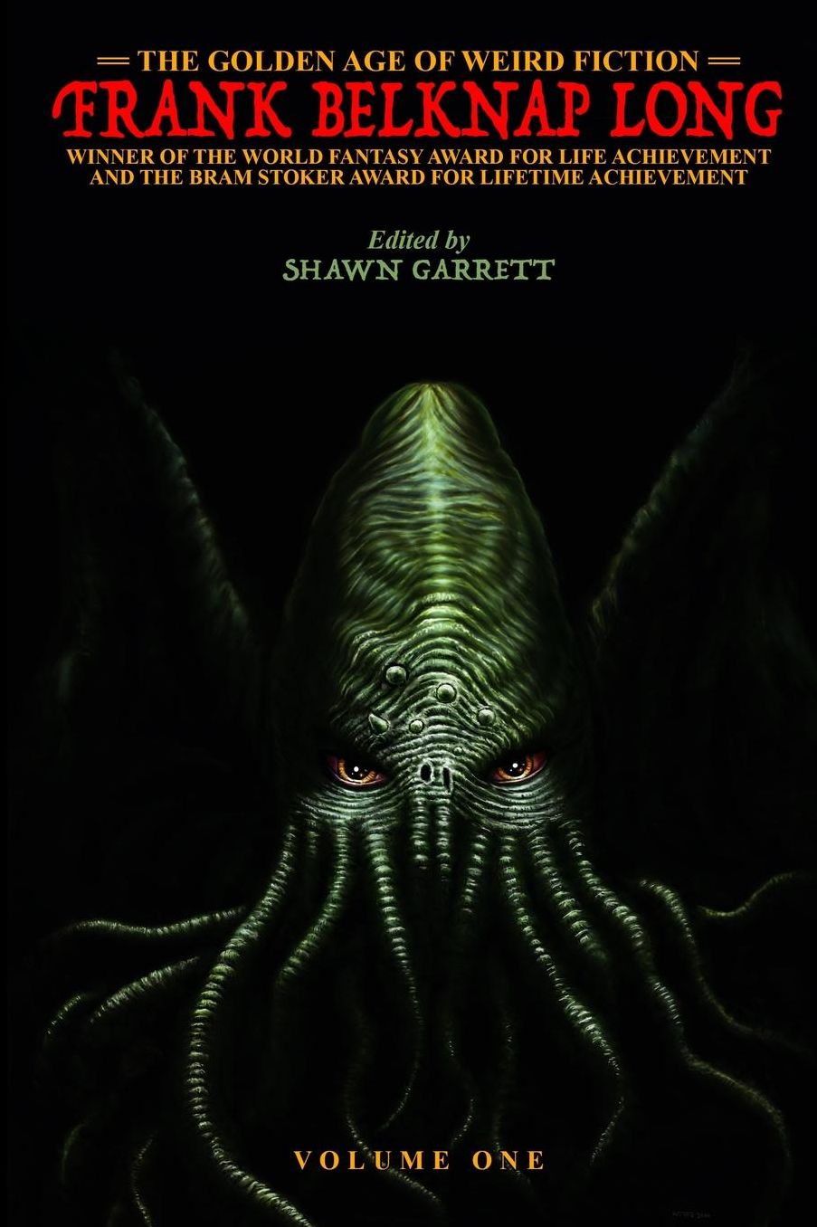 The Golden Age of Weird Fiction: Frank Belknap Long (Vol. 1)