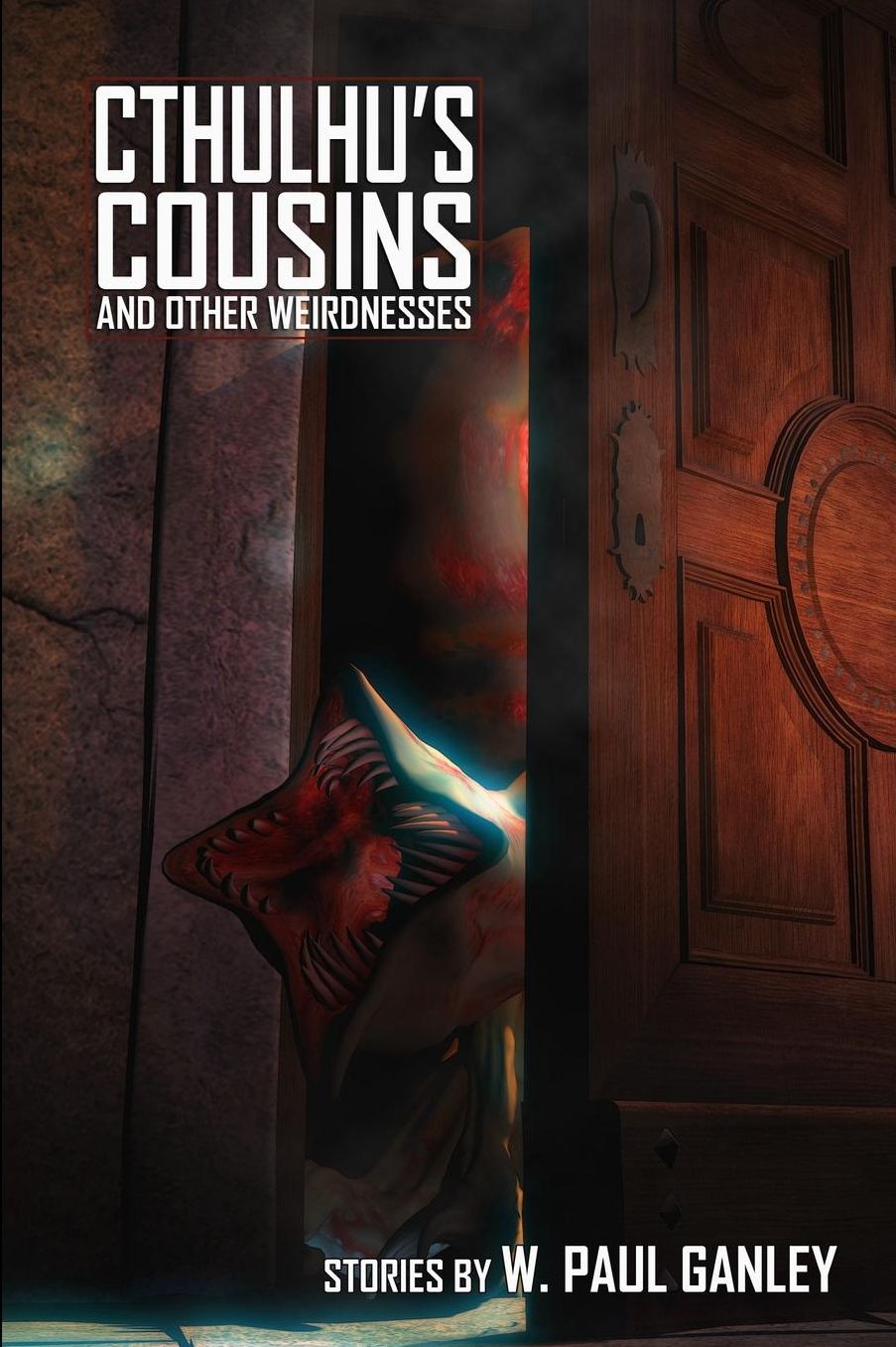Cthulhus Cousins and Other Weirdnesses