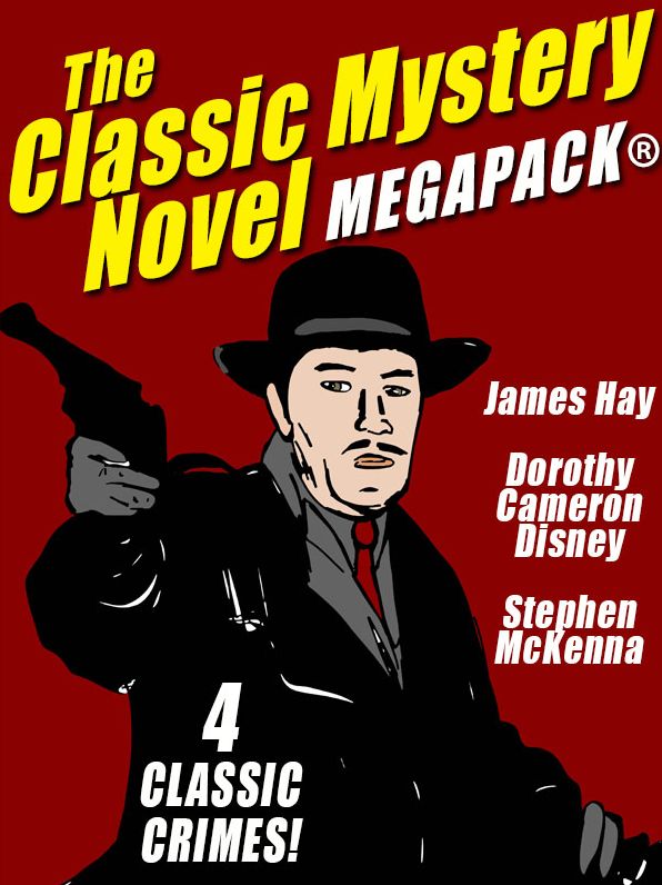 The Classic Mystery Novel MEGAPACK: 4 Great Mystery Novels