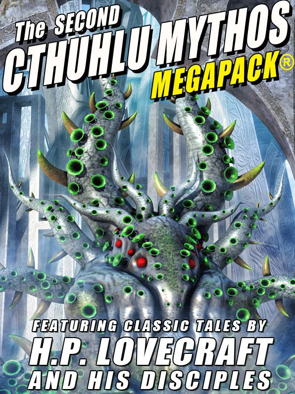 The Second Cthulhu Mythos MEGAPACK