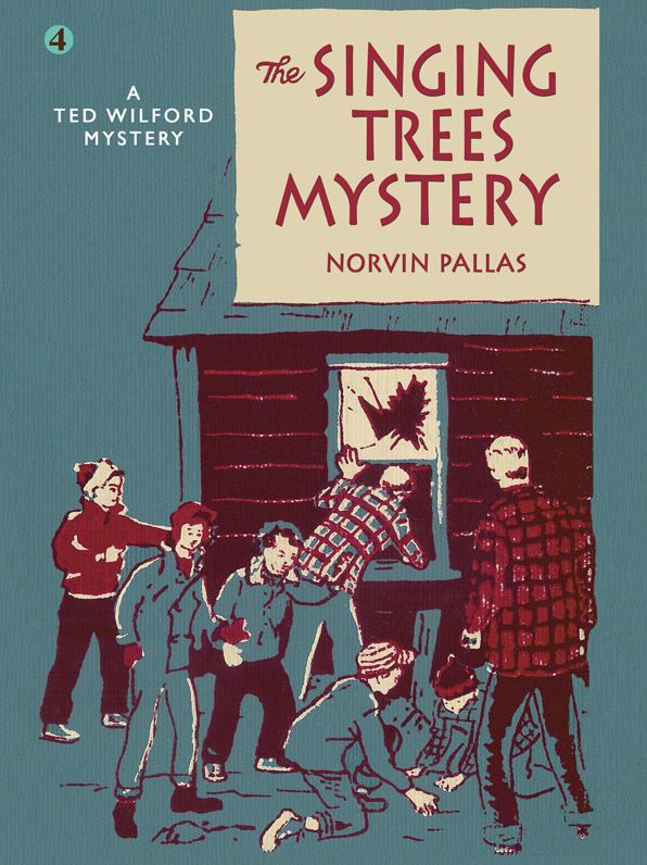 The Singing Trees Mystery: A Ted Wilford Mystery