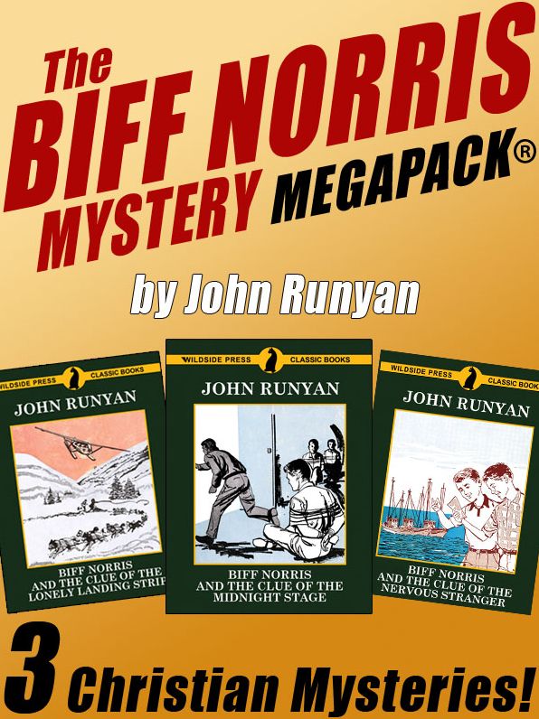 The Biff Norris MEGAPACK: 3 Christian Mystery Novels