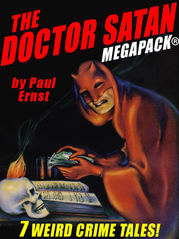 The Doctor Satan MEGAPACK: The Complete Series from Weird Tales
