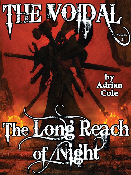 The Long Reach of Night: The Voidal, Vol. 2