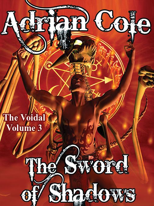 The Sword of Shadows: The Voidal, Vol. 3
