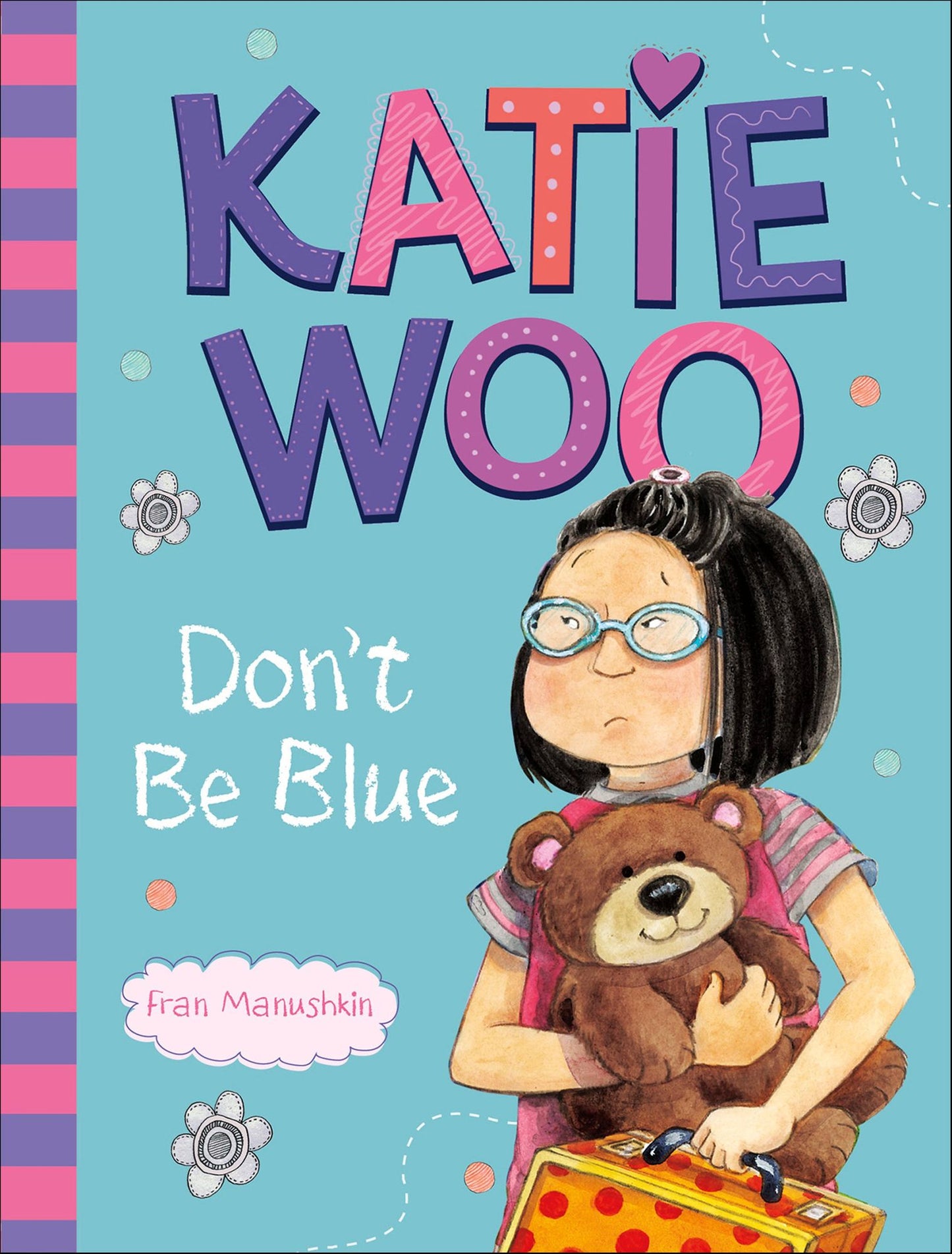 Katie Woo, Don't Be Blue: A Nervous Night; Too Much Rain; Moving Day; Katie Woo Has the Flu (Katie Woo Series)
