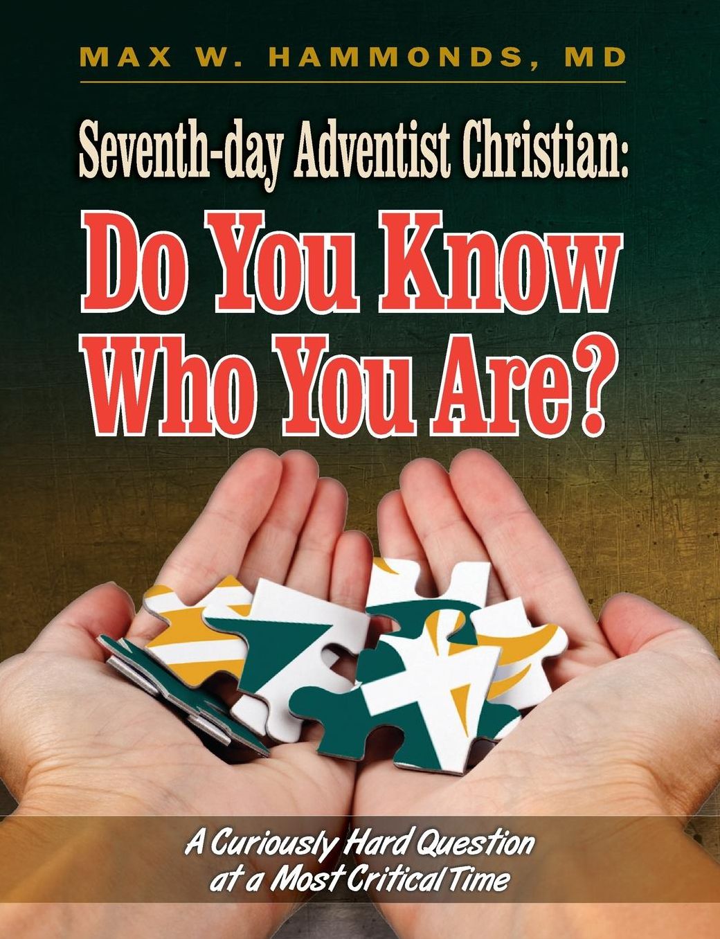 Seventh-day Adventist Christian: Do You Know Who You Are?
