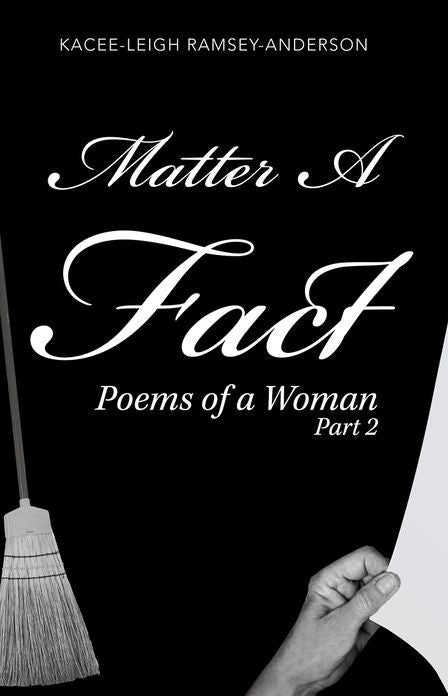 Matter A Fact: Poems of a Woman Part 2