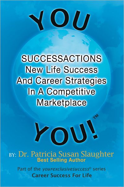 Successactions New Life Success And Career Strategies In A Competitive Marketplace: New Life Success And Career Strategies In A Competitive Marketplace