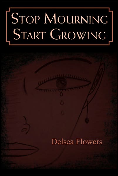 Stop Mourning Start Growing