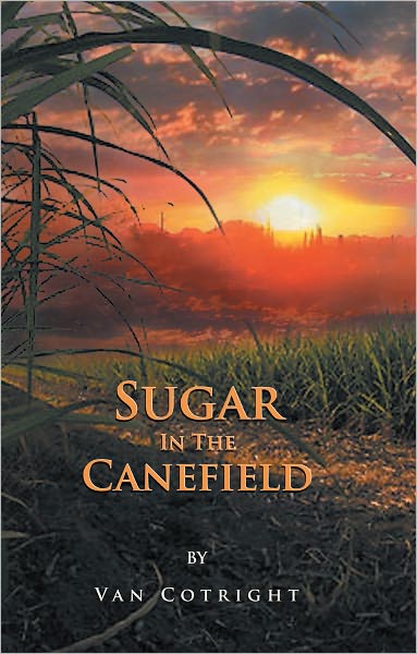 Sugar In The Canefield