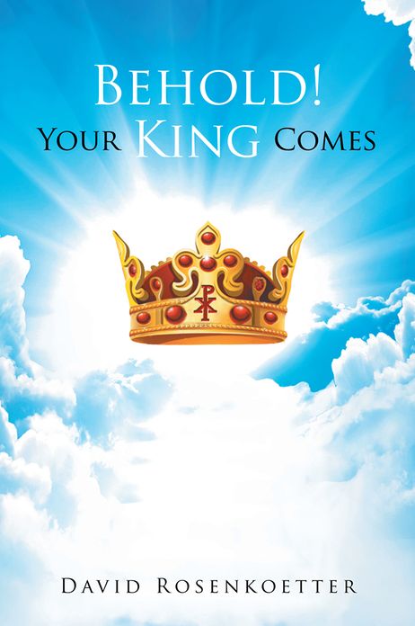 Behold: Your King Comes
