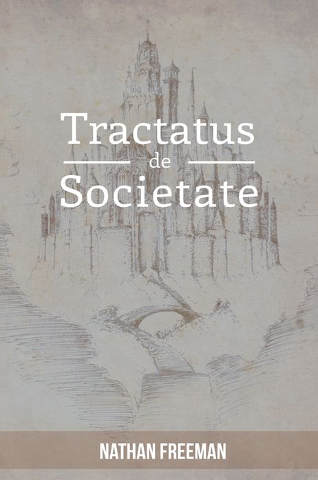 Tractatus de Societate or The Manifesto
