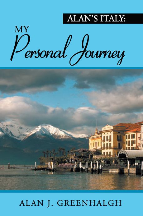 Alan's Italy: My Personal Journey