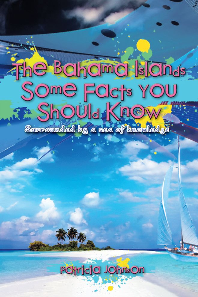 The Bahama Islands Some Facts You Should Know: Surrounded by a sea of knowledge