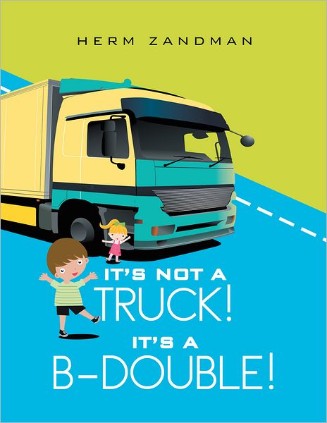 It's Not A Truck! It's A B-Double!