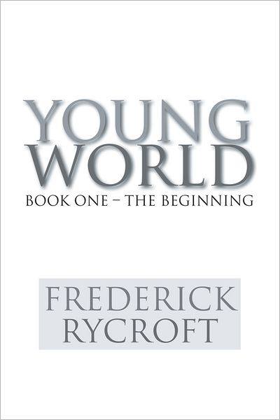 Young World: Book One - The Beginning