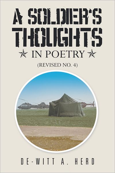 A SOLDIER' S THOUGHTS IN POETRY: (Revised No. 4)