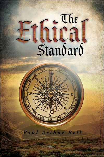 The Ethical Standard: Paul Arthur Bell