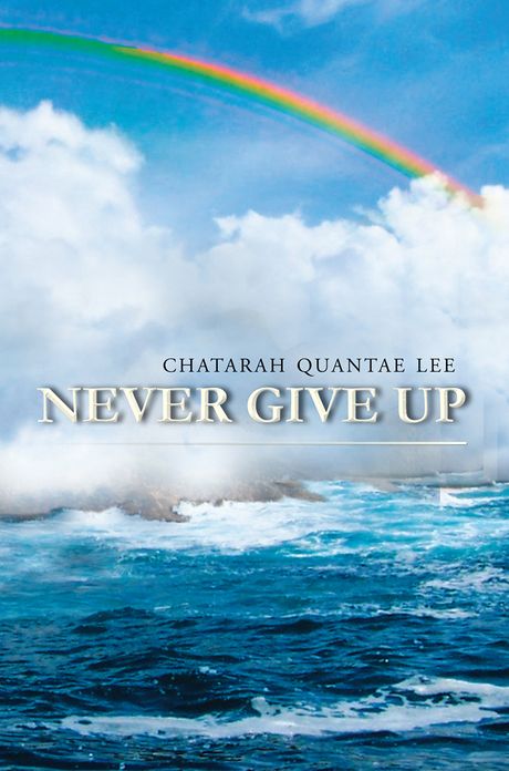NEVER GIVE UP