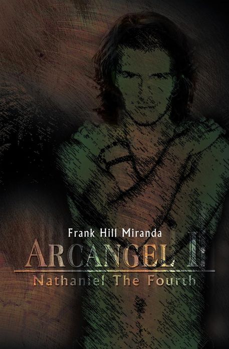 Arcangel I: Nathaniel The Fourth