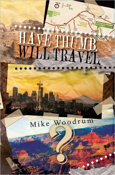 HAVE THUMB, WILL TRAVEL: A Samaritan's Walk