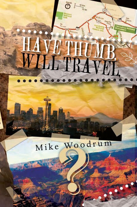 HAVE THUMB, WILL TRAVEL: A Samaritan's Walk