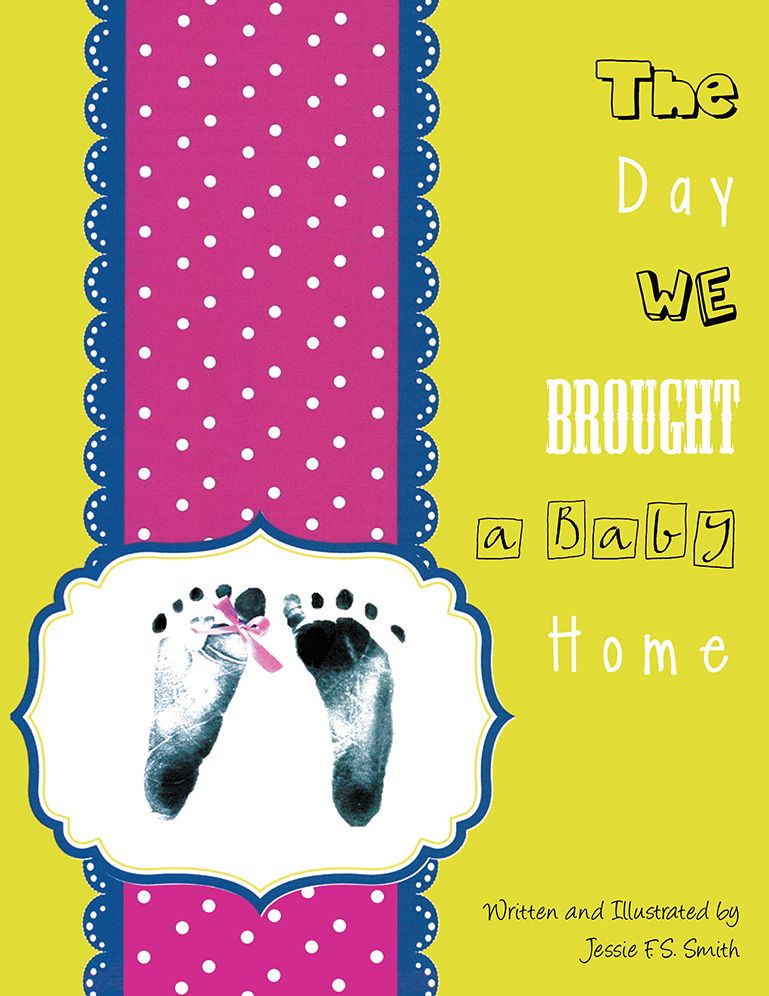 THE DAY WE BROUGHT A BABY HOME