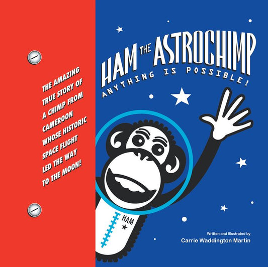 HAM THE ASTROCHIMP: ANYTHING IS POSSIBLE
