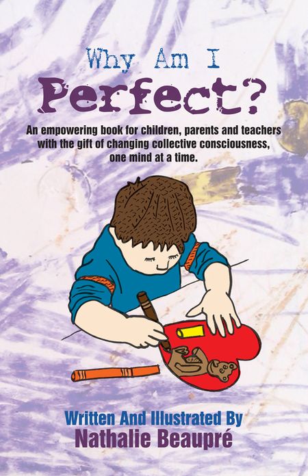 Why am I Perfect?: An empowering book written for children first