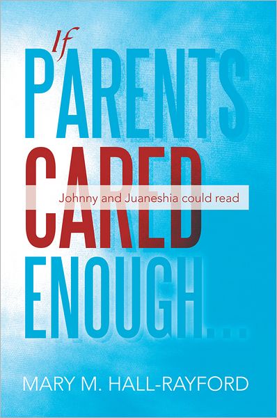 If Parents Cared Enough...: Johnny and Juaneshia Could Read