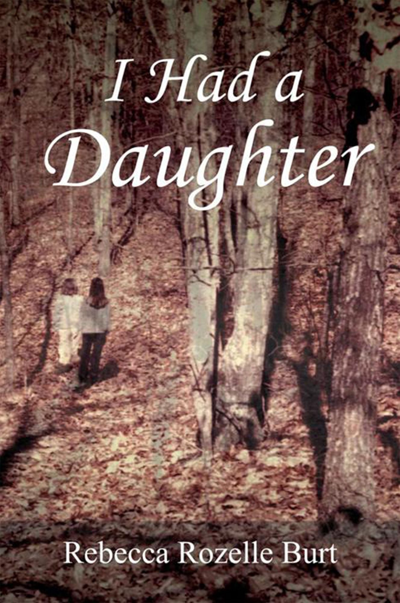 I Had A Daughter
