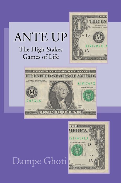 Ante Up: The High-Stakes Games of Life