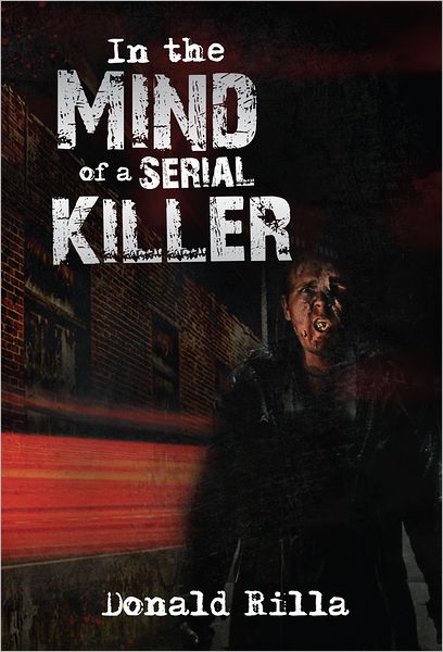 In the Mind of a Serial Killer