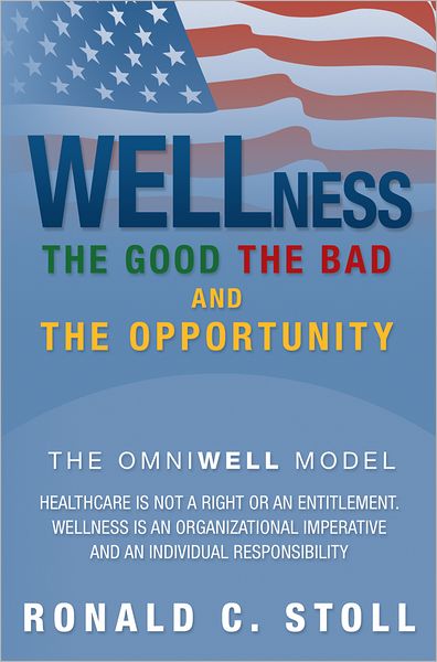 WELLNESS The Good the Bad and the Opportunity: The Good the Bad and the Opportunity