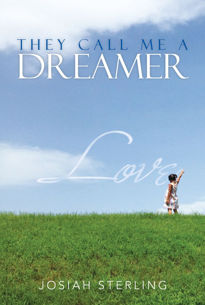 They Call Me A Dreamer