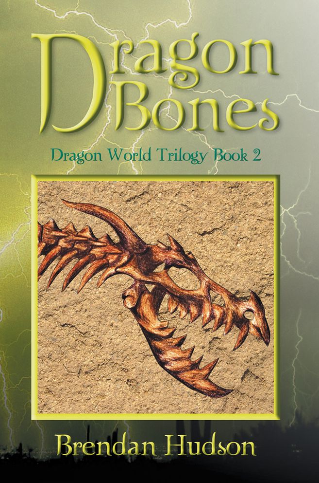 Dragon Bones: Dragon World Trilogy Book Two