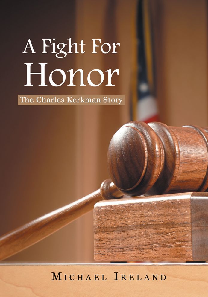 A Fight For Honor: The Charles Kerkman Story