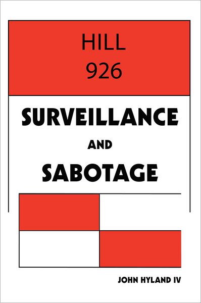 Hill 926: Surveillance and Sabotage