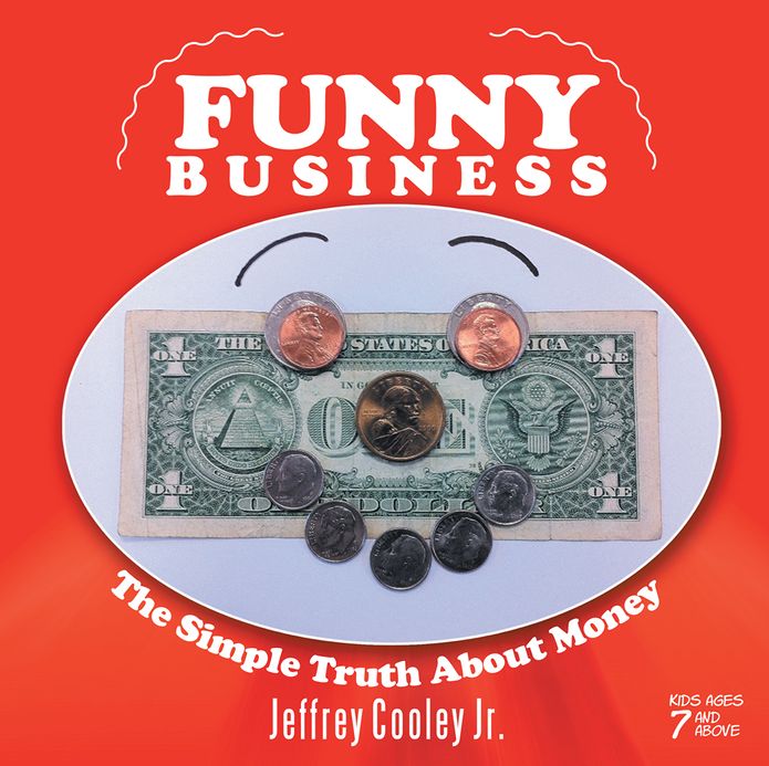 Funny Business: The Simple Truth About Money
