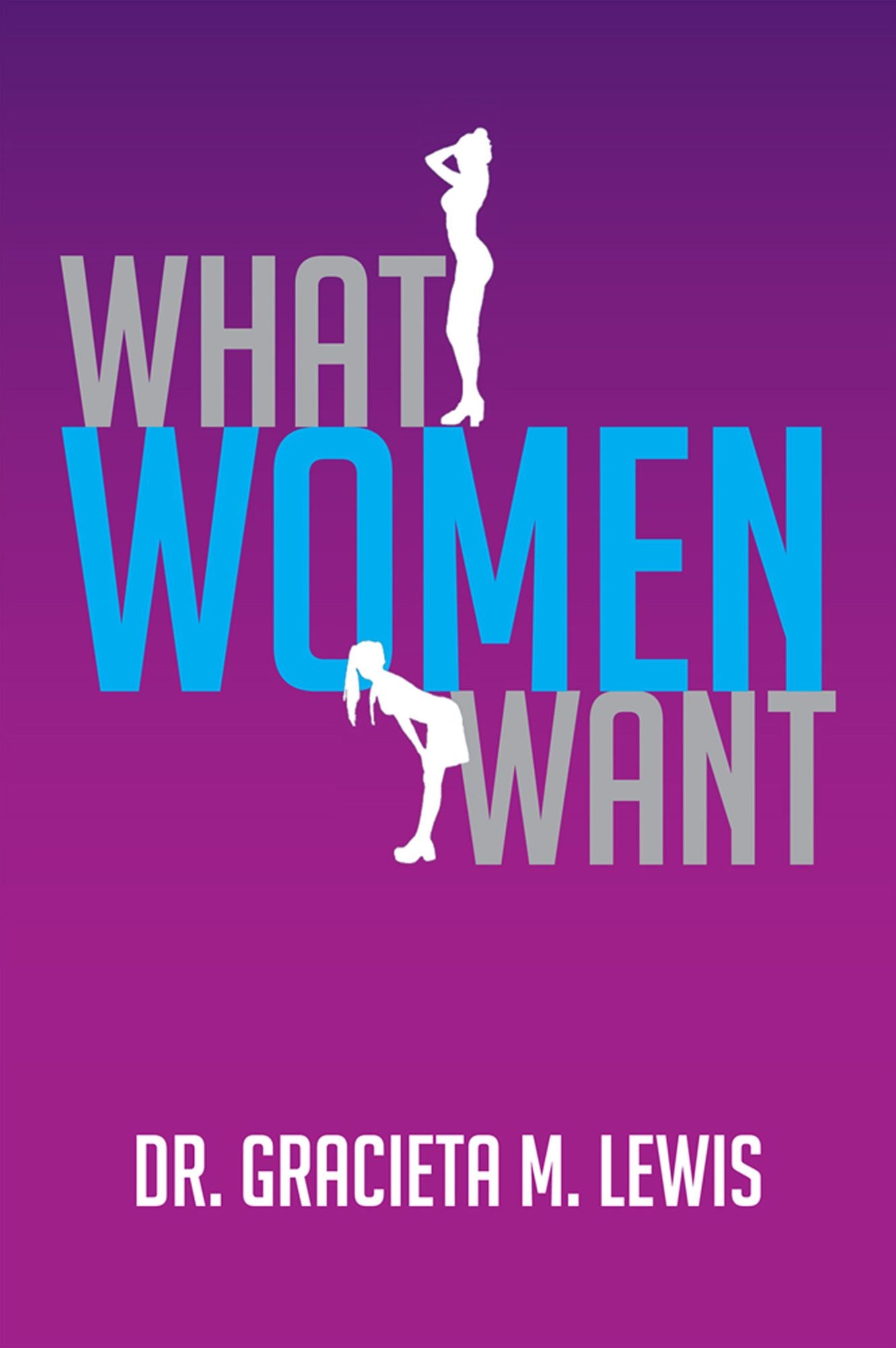 WHAT WOMEN WANT