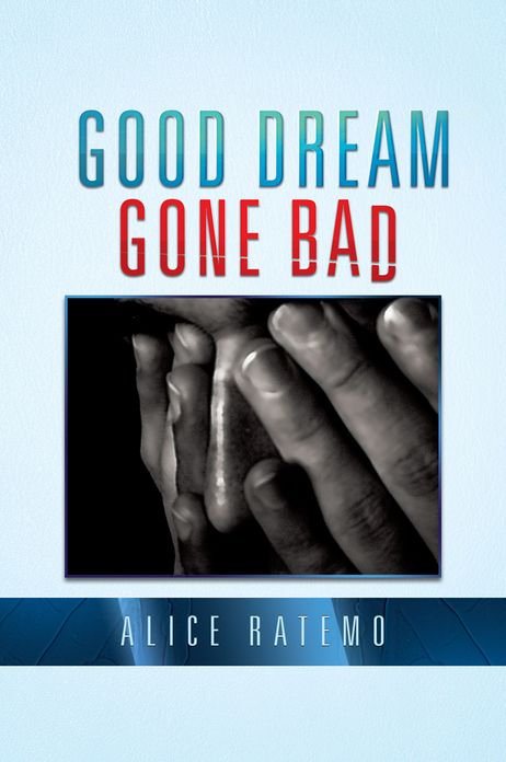 Good Dream Gone Bad