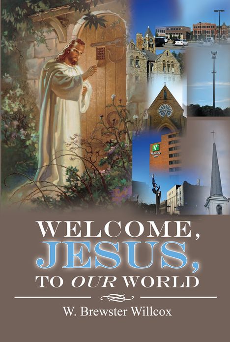 Welcome, Jesus, to Our World